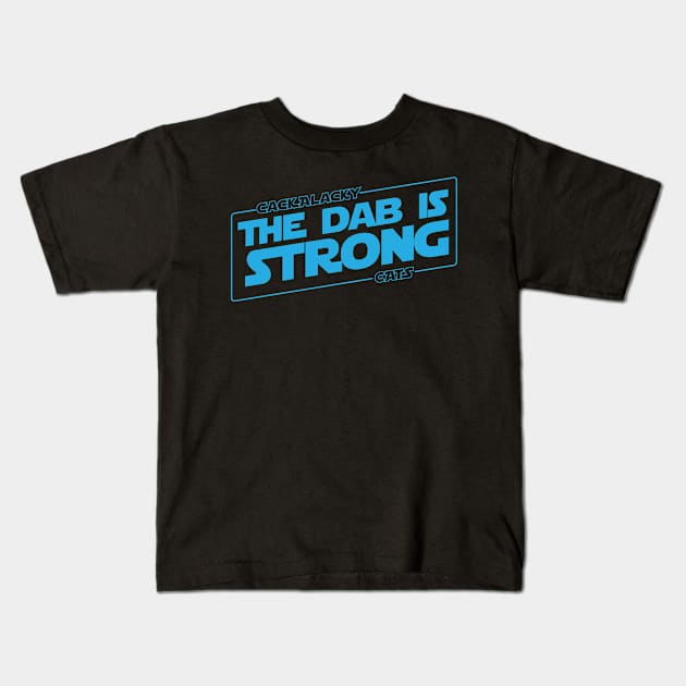 The Dab is Strong Kids T-Shirt by Mikewirthart